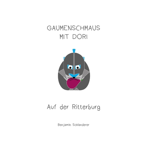 Gaumenschmaus mit Dori - Auf der Ritterburg - Benjamin Schlanderer