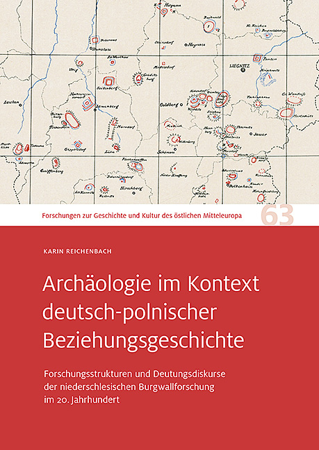 Arch&auml;ologie im Kontext deutsch-polnischer Beziehungsgeschichte - Karin Reichenbach