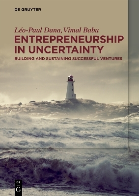 Entrepreneurship in Uncertainty - Vimal Babu, Léo-Paul Dana