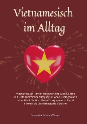 Vietnamesisch im Alltag - Maximilian Sebastian Wagner