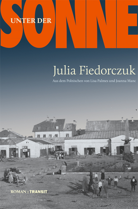 Unter der Sonne - Julia Fiedorczuk
