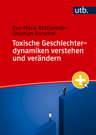 Toxische Geschlechterdynamiken verstehen und verändern