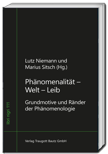 Phänomenalität - Welt - Leib - 