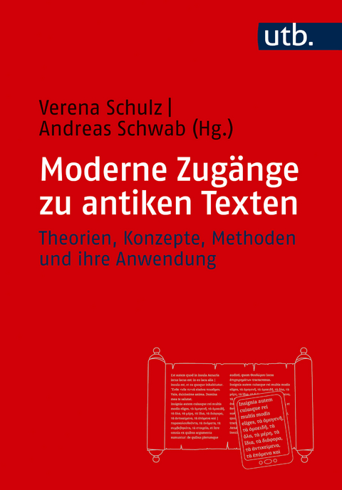 Moderne Zugänge zu antiken Texten - 