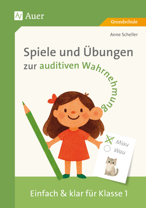 Spiele und Übungen zur auditiven Wahrnehmung - Anne Scheller