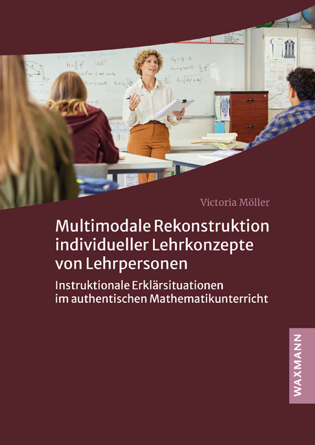 Multimodale Rekonstruktion individueller Lehrkonzepte von Lehrpersonen - Victoria Möller
