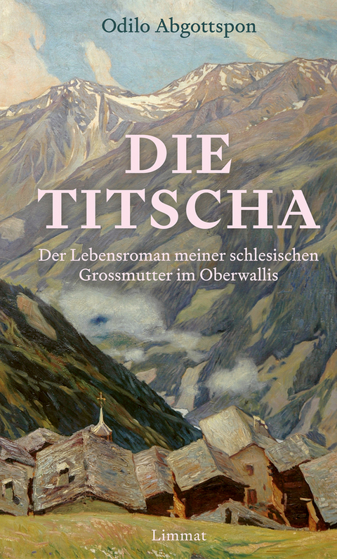 Die Titscha - Odilo Abgottspon
