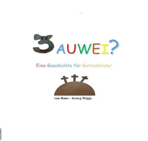 3 Auwei? - Hans - Georg Wigge