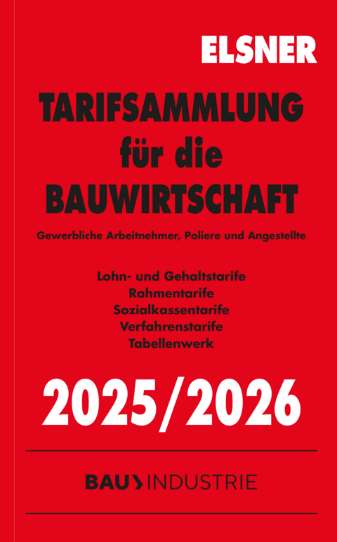 Tarifsammlung für die Bauwirtschaft 2025/2026 - Stefan Brettschneider, Nadine Wulf