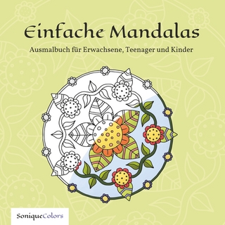 Einfache Mandalas – Ausmalbuch für Erwachsene, Teenager und Kinder