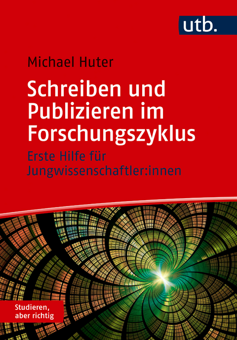 Schreiben und Publizieren im Forschungszyklus - Michael Huter