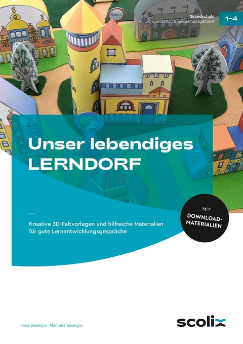Unser lebendiges LERNDORF - Ilona Baselgia, Manuela Baselgia