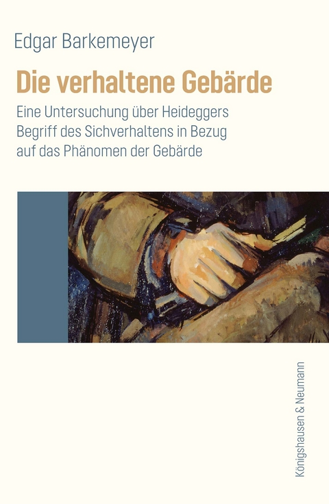 Die verhaltene Gebärde - Edgar Barkemeyer