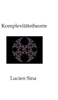 Komplexitätstheorie - Lucien Sina