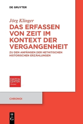 Das Erfassen von Zeit im Kontext der Vergangenheit