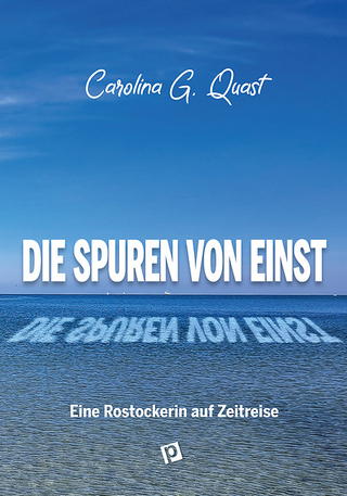 DIE SPUREN VON EINST