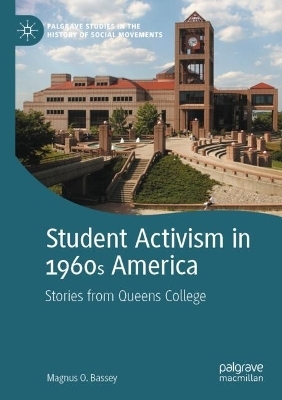 Student Activism in 1960s America - Magnus O. Bassey