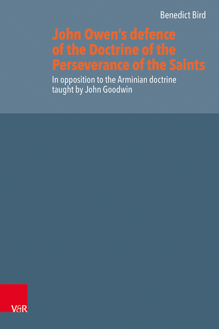 John Owen’s defence of the Doctrine of the Perseverance of the Saints