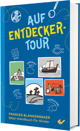 Auf Entdeckertour - Blankenbaker, Frances