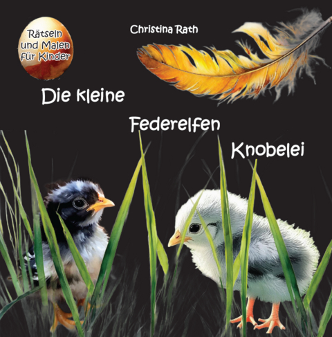 Die kleine Federelfen Knobelei - Christina Rath