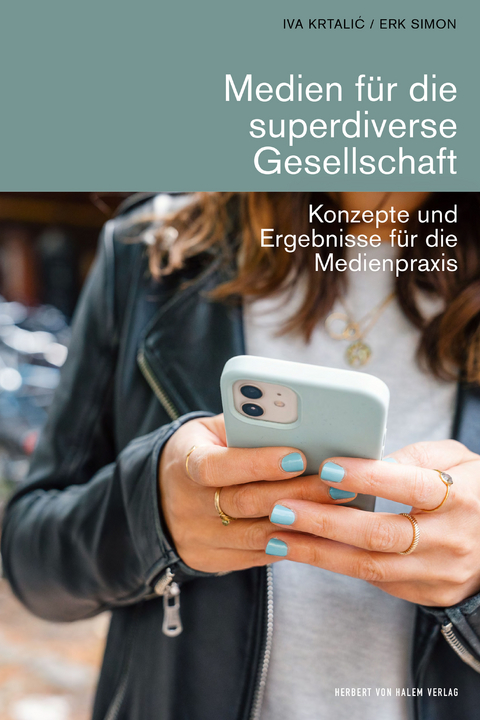Medien für die superdiverse Gesellschaft - Iva Krtalić, Erk Simon