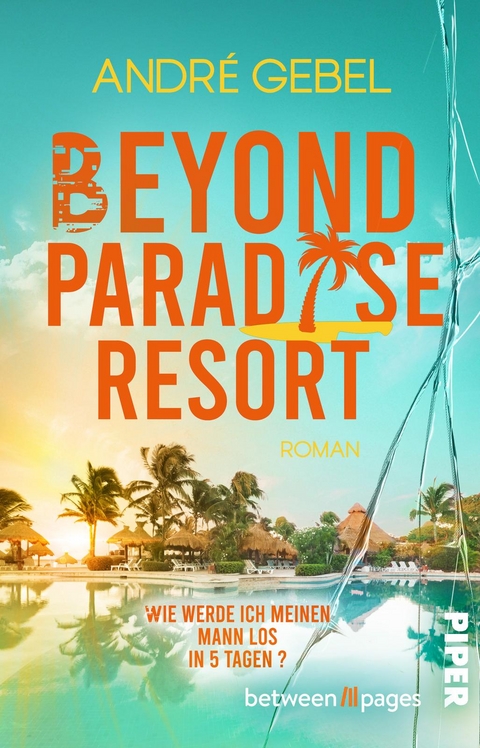 Beyond Paradise Resort - Andr&eacute; Gebel