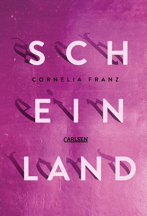 Scheinland - Cornelia Franz