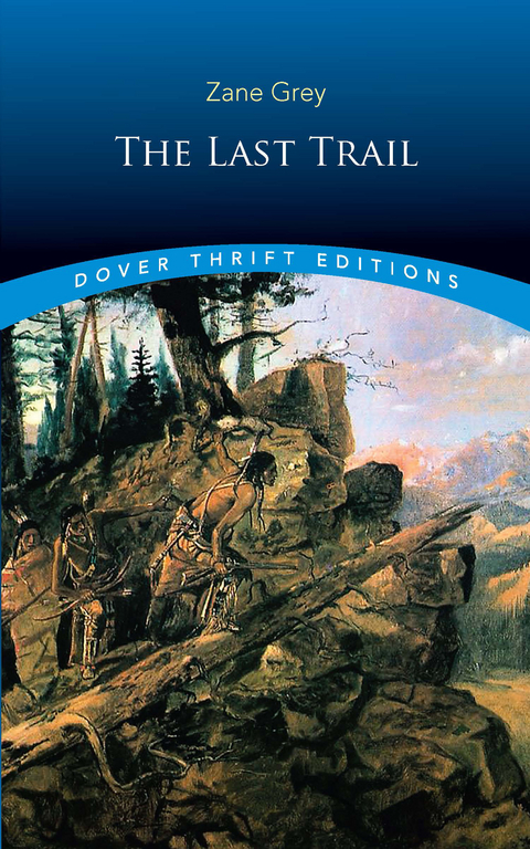 The Last Trail - Zane Grey