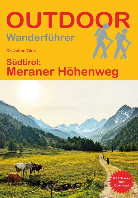 S&uuml;dtirol: Meraner H&ouml;henweg - Julian Gick