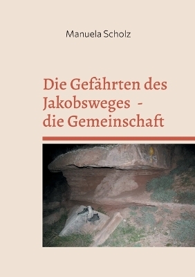 Die Gefährten des Jakobsweges - die Gemeinschaft