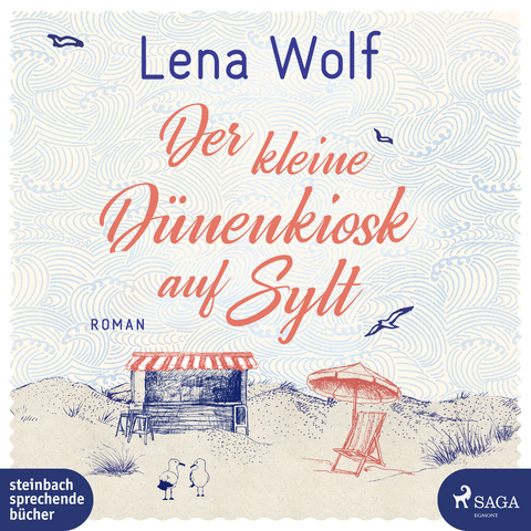 Der kleine D&uuml;nenkiosk auf Sylt - Lena Wolf