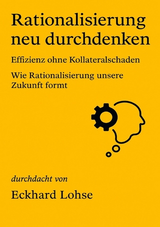 Rationalisierung neu durchdenken
