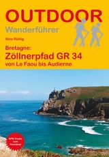 Bretagne: Z&ouml;llnerpfad GR 34 von Le Faou bis Audierne - Nina R&uuml;hlig