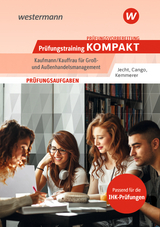 Prüfungsvorbereitung Prüfungstraining KOMPAKT - Kaufmann/Kauffrau für Groß- und Außenhandelsmanagement - Jecht, Hans; Cango, Hesret; Kemmerer, Jona