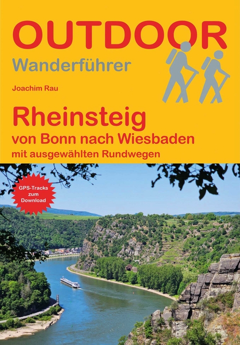 Rheinsteig von Bonn nach Wiesbaden - Joachim Rau