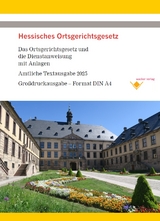 Hessisches Ortsgerichtsgesetz - Das Gesetz und die Dienstanweisung mit Anlagen - Wacker, Reinhard; Wacker, Reinhard; Wacker, Reinhard