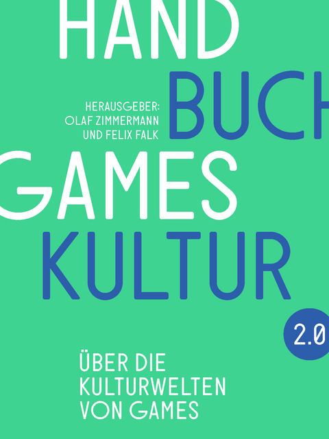 Handbuch Gameskultur 2.0 - 