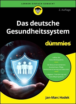 Das deutsche Gesundheitssystem f&uuml;r Dummies - Jan-Marc Hodek