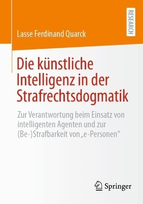 Die künstliche Intelligenz in der Strafrechtsdogmatik