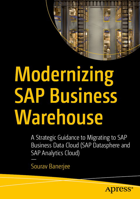 Modernizing SAP Business Warehouse - Sourav Banerjee