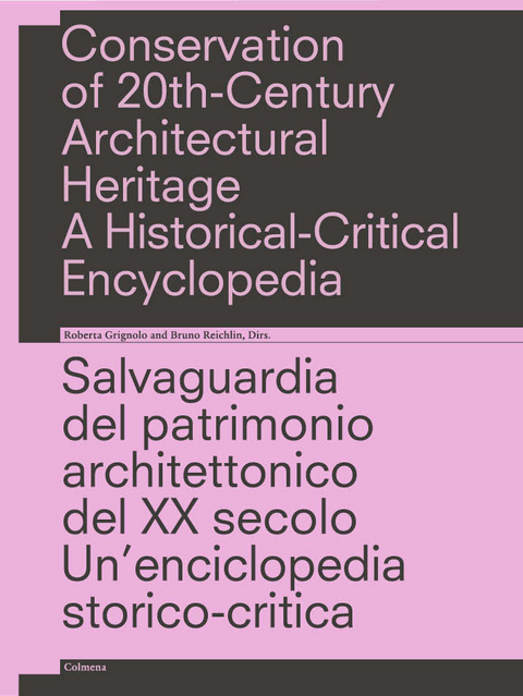 Conservation of 20th-Century Architectural Heritage. A Historical-Critical Encyclopedia - 