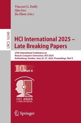 HCI International 2025 – Late Breaking Papers