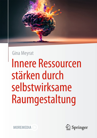 Innere Ressourcen stärken durch selbstwirksame Raumgestaltung