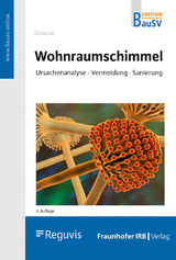 Wohnraumschimmel - Drusche, Volker