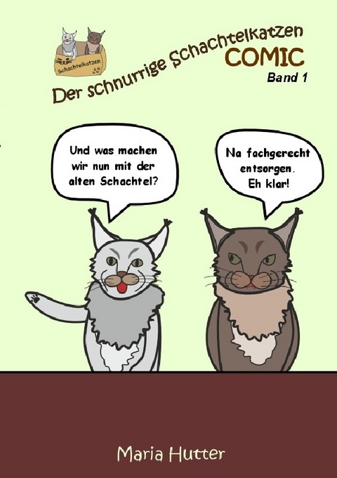 Schnurrige Schachtelkatzen Comics / Der schnurrige Schachtelkatzen Comic - Band 1 - Maria Hutter