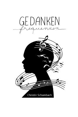 Gedankenfrequenzen - Christin Schambach