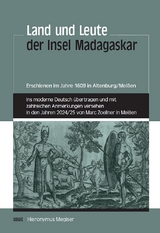 Land und Leute der Insel Madagaskar - Hieronymus Megiser, Marc Zoellner