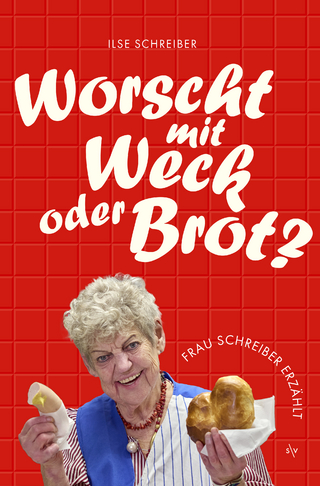 Worscht mit Weck oder Brot?
