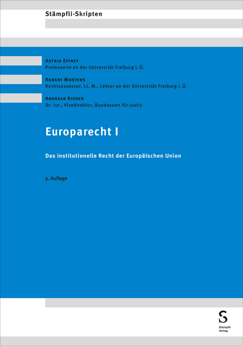 Europarecht I - Astrid Epiney, Robert Mosters, Andreas Rieder