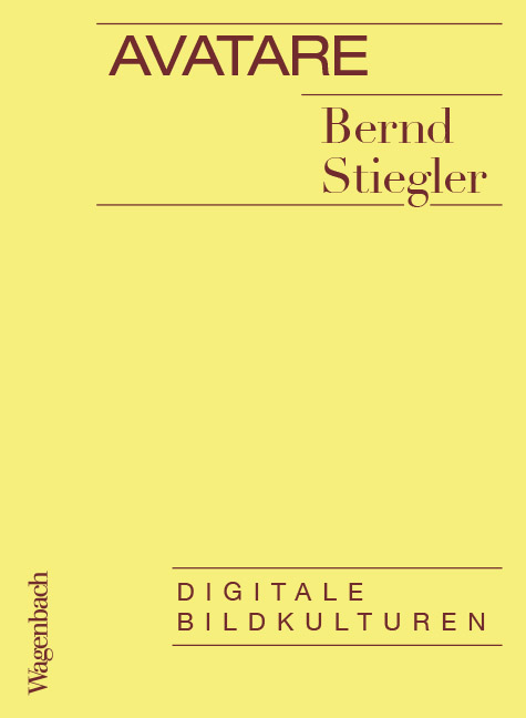 Avatare - Bernd Stiegler